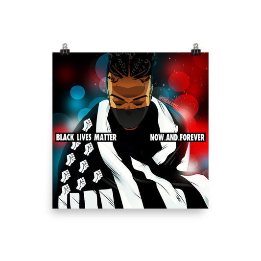 The BLM Now and Forever Poster - AKARTS