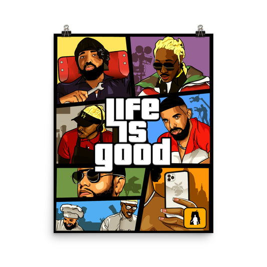 The Life is Good Poster - AKARTS